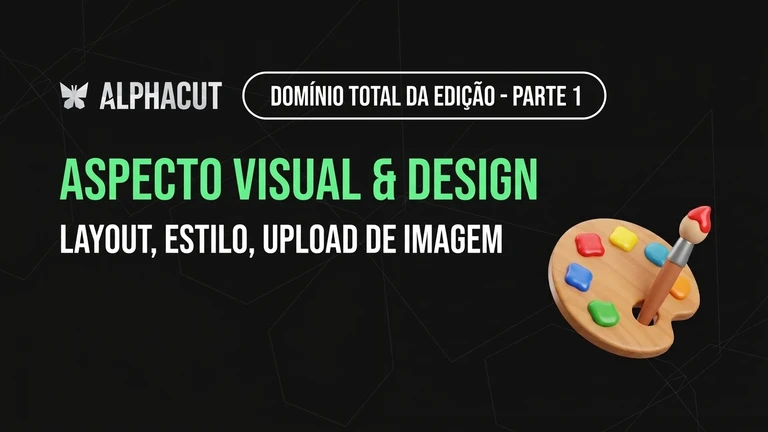 Dominando a Edição Alpha Cut Parte 1 Miniatura - Guia de Design de Estilo de Texto, Configurações de Layout e Upload de Imagem