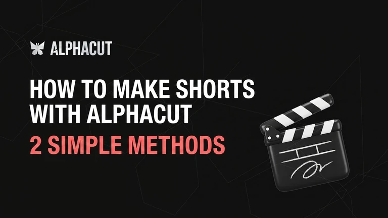 AlphaCut Getting Started Guide Thumbnail - How to make Shorts by YouTube link conversion and video file upload