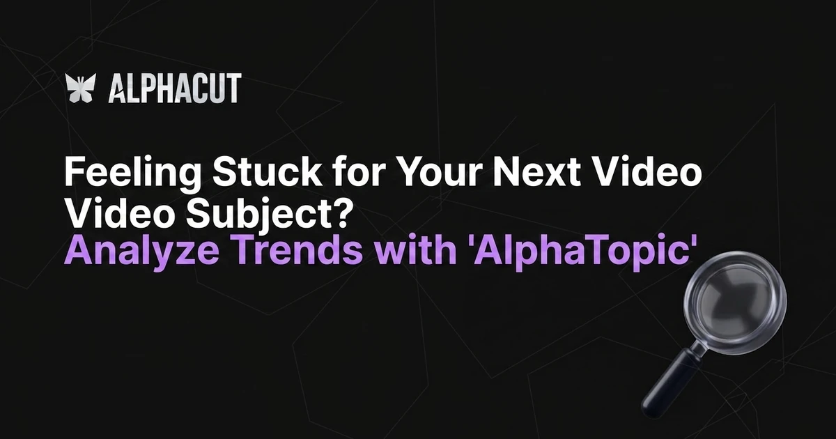 AlphaTopic YouTube Trend Analysis