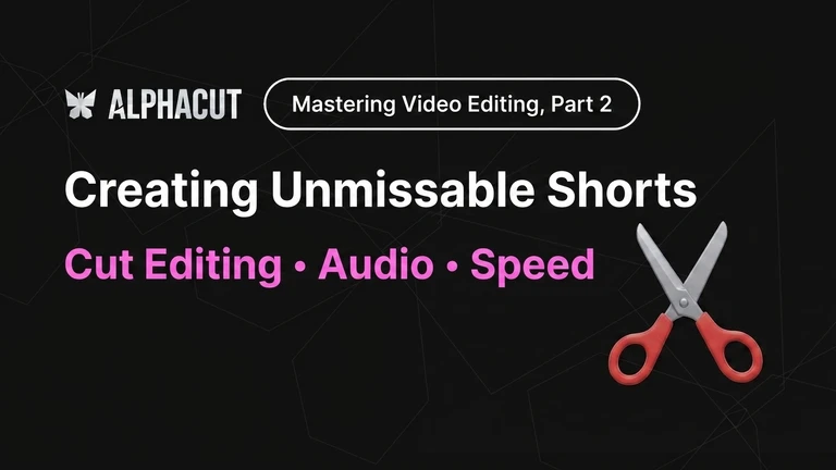 AlphaCut Editing: Complete Mastery Part 2 - Timeline Cut Editing, AI Dead Zone Removal, Video Speed Setting Guide