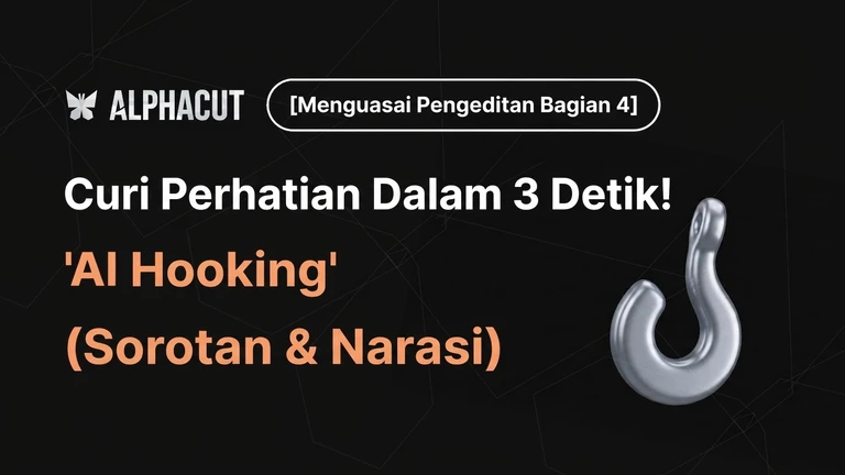 Thumbnail Bagian 4: Menguasai Sepenuhnya Pengeditan Alpha Cut - Pengaturan Daya Tarik Sorotan AI dan Pengaturan Narasi AI